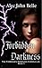 Forbidden Darkness  (The Fo...