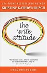 The Write Attitude by Kristine Kathryn Rusch