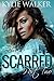 Scarred, Part 2 (Scarred, #2)
