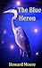 The Blue Heron