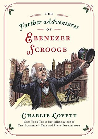 The Further Adventures of Ebenezer Scrooge: A Christmas Carol Continued (Hardcover)