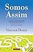 Somos Assim by Vincent Deary