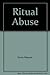 Ritual Abuse Canada's Most Infamouse Trial on Child Abuse