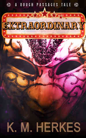 Extraordinary (Rough Passages #1)