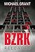 BZRK Reloaded by Michael  Grant