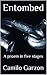 Entombed: A proem in five stages