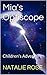 Mia's Optiscope: Children's Adventure (Nilimbian Dreams Book 1)