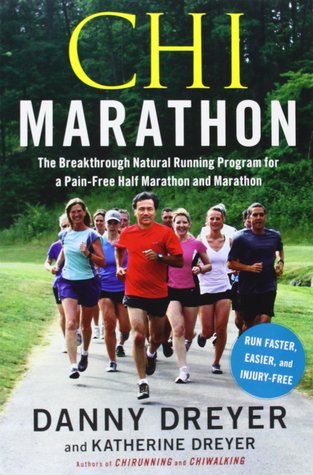 Chi Marathon: The Breakthrough Natural Running Program for a Pain-Free Half Marathon and Marathon (Paperback)