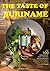 The Taste Of Suriname