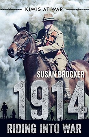 1914:  Riding into War (Kiwis at War, #1)