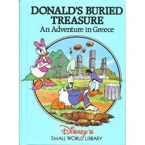 Donald's Buried Treasure: An Adventure in Greece (Disney's Small World Library)
