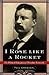 I Rose Like a Rocket: The Political Education of Theodore Roosevelt