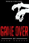 Game Over: The St...