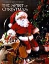 The Spirit of Christmas Creative Holiday Ideas Book Fourteen