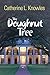 The Doughnut Tree by Catherine Knowles