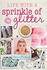 Life With A Sprinkle Of Glitter by Louise Pentland