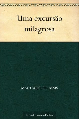 Uma Excursão Milagrosa (Kindle Edition)