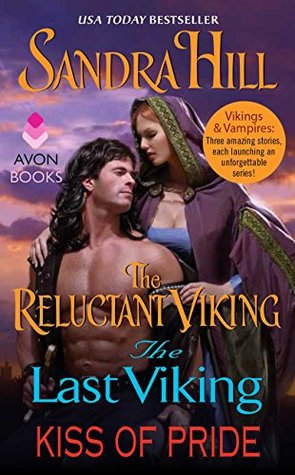 Vikings and Vampires: The Reluctant Viking, The Last Viking and Kiss of Pride (Kindle Edition)