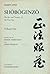 A complete English translation of Dōgen Zenji's Shōbōgenzō (the eye and treasury of the true law)