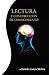 Lectura y construcción de conocimiento (Spanish Edition)