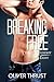 Breaking Free by Oliver Thrust