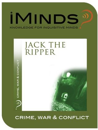 Jack The Ripper: Crime, War & Conflict