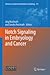 Notch Signaling in Embryology and Cancer by J. Rg Reichrath Jorg (EDT) ...
