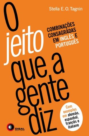 O jeito que a gente diz (Portuguese Edition)