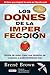 Los dones de la imperfección by Brené Brown