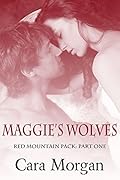 Maggie's Wolves, Part One