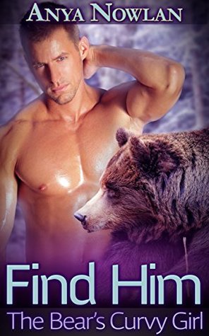 Find Him: The Bear's Curvy Girl (Mates of the Walkers, #2)