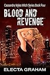 Blood and Revenge (Cassandra Myles, Witch, #4)