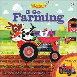 3 Go Farming - Press Out and Build Tractor and Storybook (Casebound)
