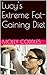 Lucy's Extreme Fat-Gaining Diet: A BBW weight gain erotica