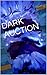 DARK AUCTION BY JOANN HARRIS by Joann Harris