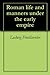 Roman life and manners under the early empire