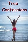 True Confessions (romance Book 2)