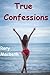 True Confessions (romance Book 2)