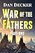War of the Fathers - Part One (War of the Fathers (Novellas) Book 1)