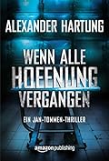 Wenn alle Hoffnung vergangen