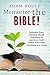 Memorize the Bible! Scriptures Every Christian Should Understand to Experience God’s Perfect Peace When Everything Goes Wrong