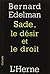 Sade, le desir et le droit by Bernard Edelman