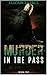 Murder in the Pass