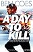 A Day To Kill (Dewey Andreas, #5)