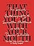 That Thing You Do With Your Mouth: The Sexual Autobiography of Samantha Matthews as Told to David Shields