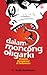 Dalam Moncong Oligarki: Skandal Demokrasi di Indonesia