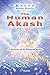 The Human Akash: A Discover...