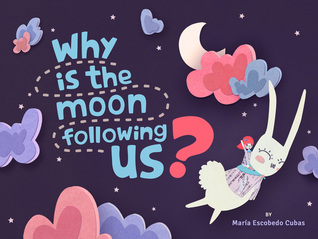 Why is the Moon Following Us? The adventures of Lucy and Lulo