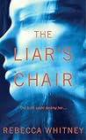 The Liar's Chair by Rebecca Whitney