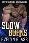 Slow Burns